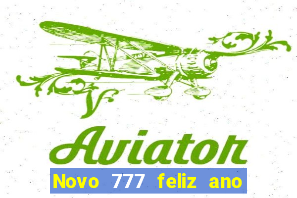 Novo 777 feliz ano novo boeing